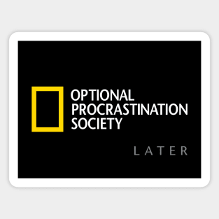 Optional Procrastination Society Magnet